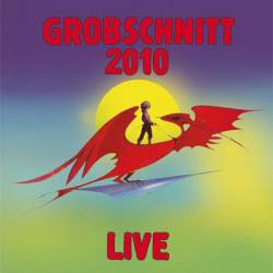 Grobschnitt : 2010 Live